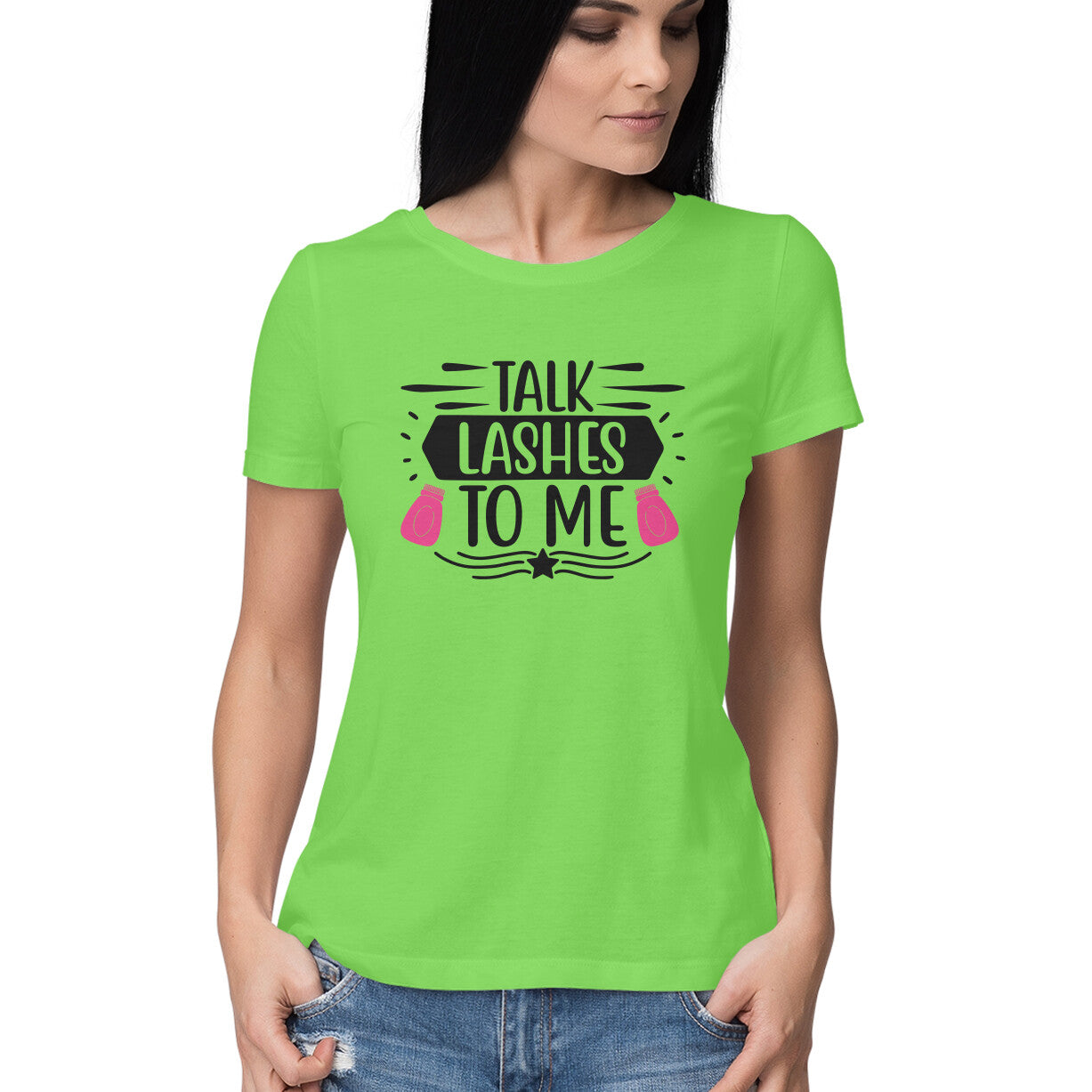 Women's Talk Lashes To Me Design Printed T-Shirt