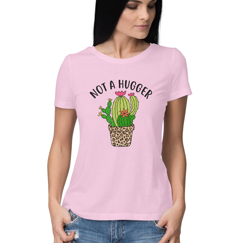 Women's Not A Hugger Sarcastic Quotes T-Shirt