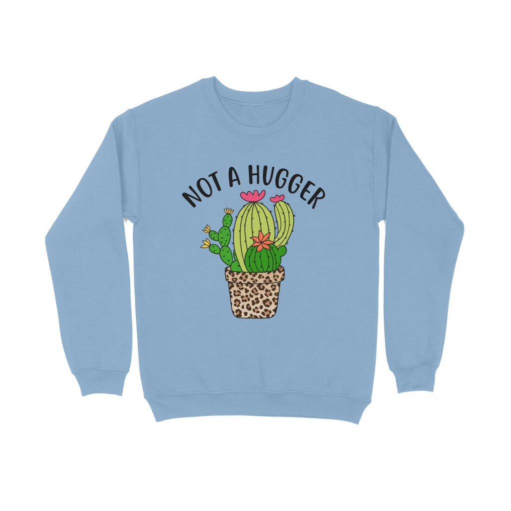 Women's Not A Hugger Sarcastic Quotes Sweatshirts