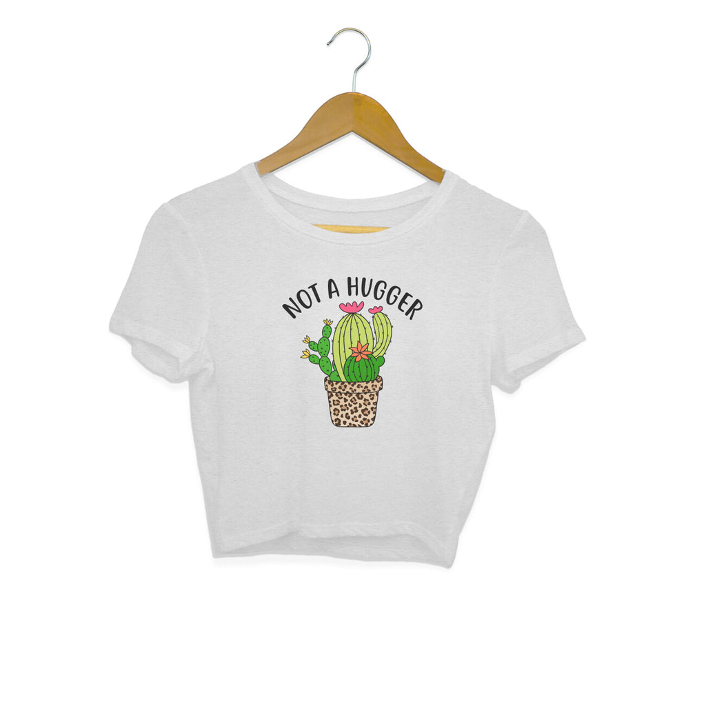 Women's Not A Hugger Sarcastic Quotes Crop Tops