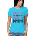 Women's Wake Up And Make Up Design Printed T-Shirt