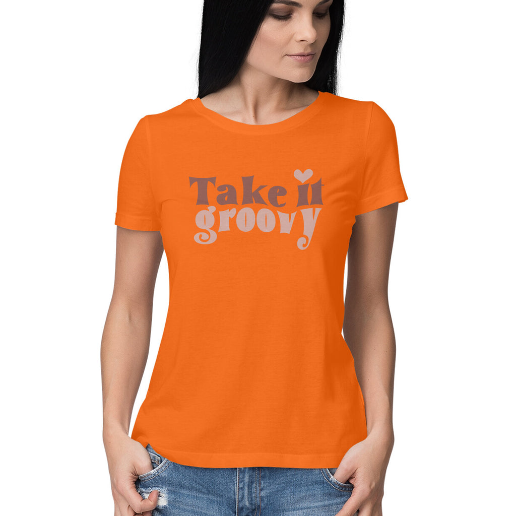 Women's Take It Groovy Design Printed T-Shirt