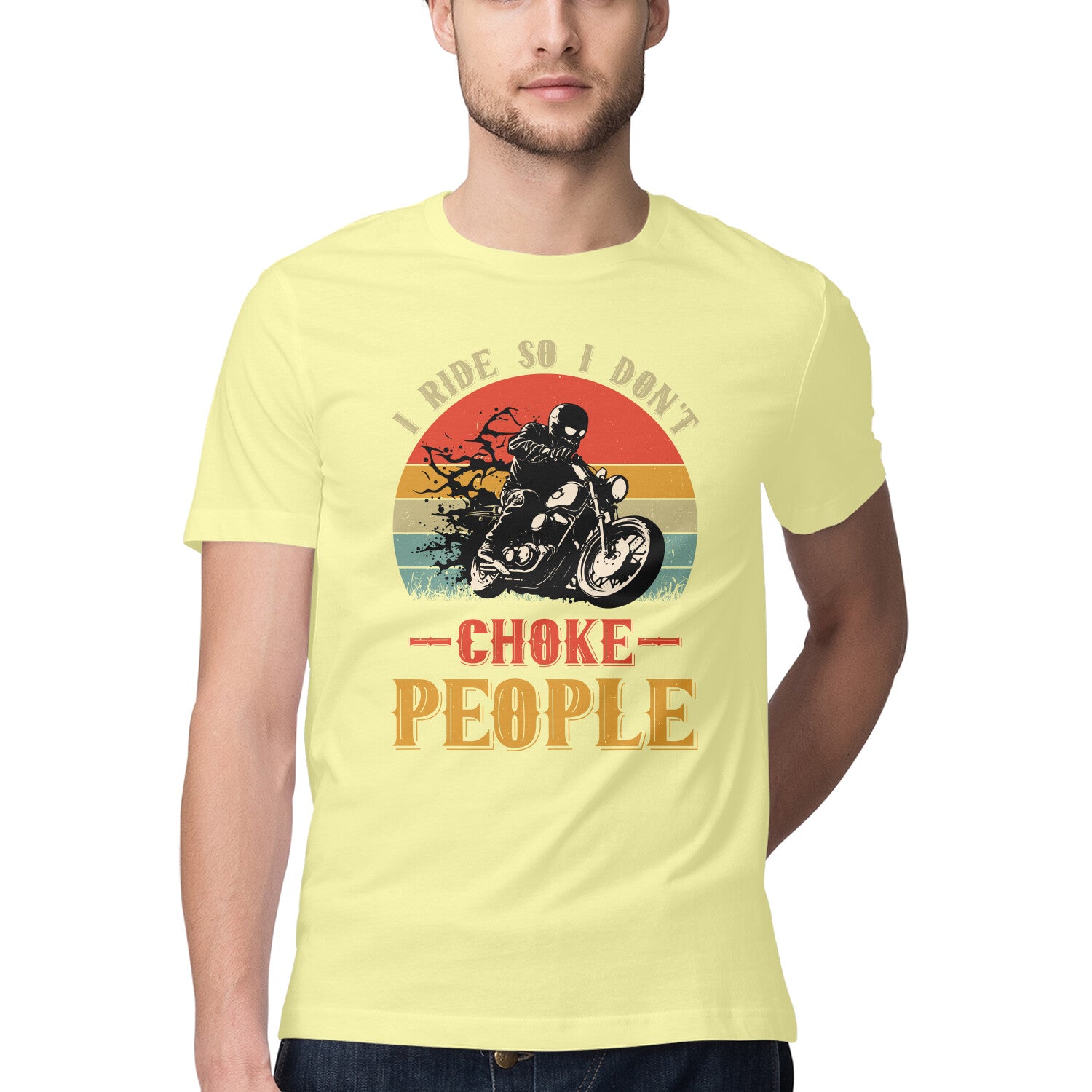 Men's I Ride So I Don't Choke People Motorcycle Biker  Design Printed T-Shirt