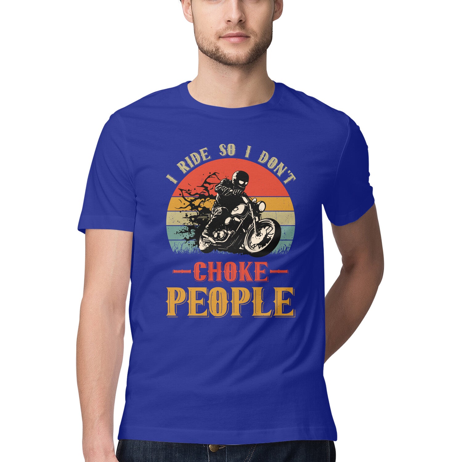 Men's I Ride So I Don't Choke People Motorcycle Biker  Design Printed T-Shirt
