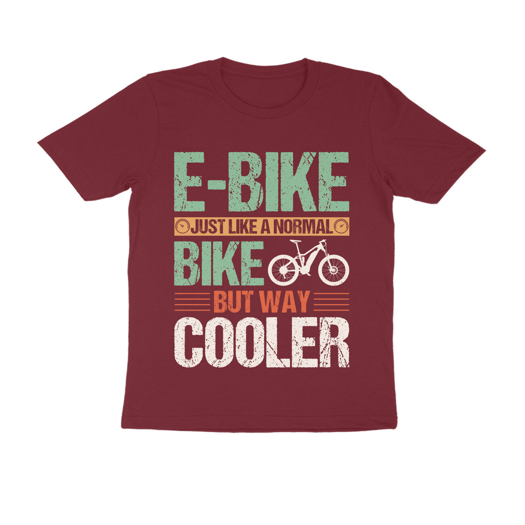 Men's E-Bike Just Like a Normal Bike But Way Cooler Design Printed T-Shirt