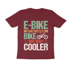 Men's E-Bike Just Like a Normal Bike But Way Cooler Design Printed T-Shirt