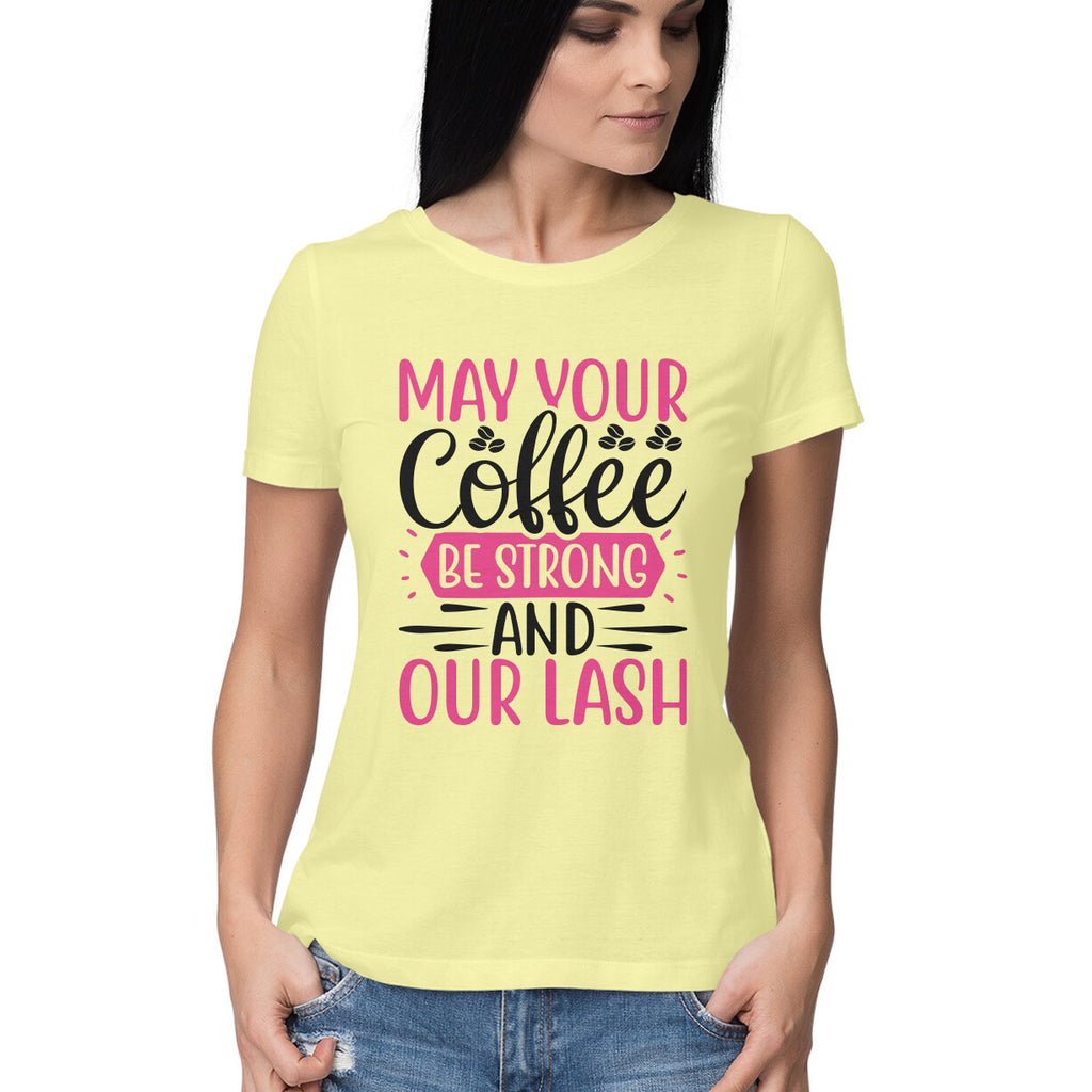 Women's Make Your Coffee Design Printed T-Shirt