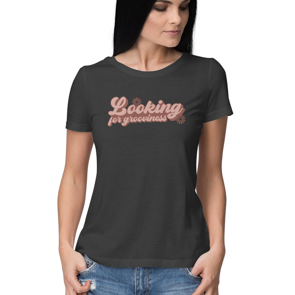 Women's Looking For Grooviness Design Printed T-Shirt