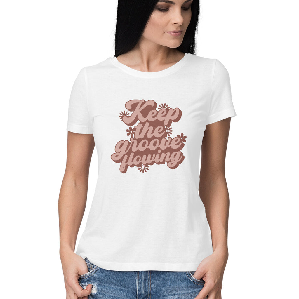 Women's Keep The Groove flowering Design Printed T-Shirt