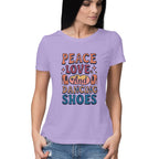 Women's Peace Love And Dancing Shoes Graphics Printed T-Shirt