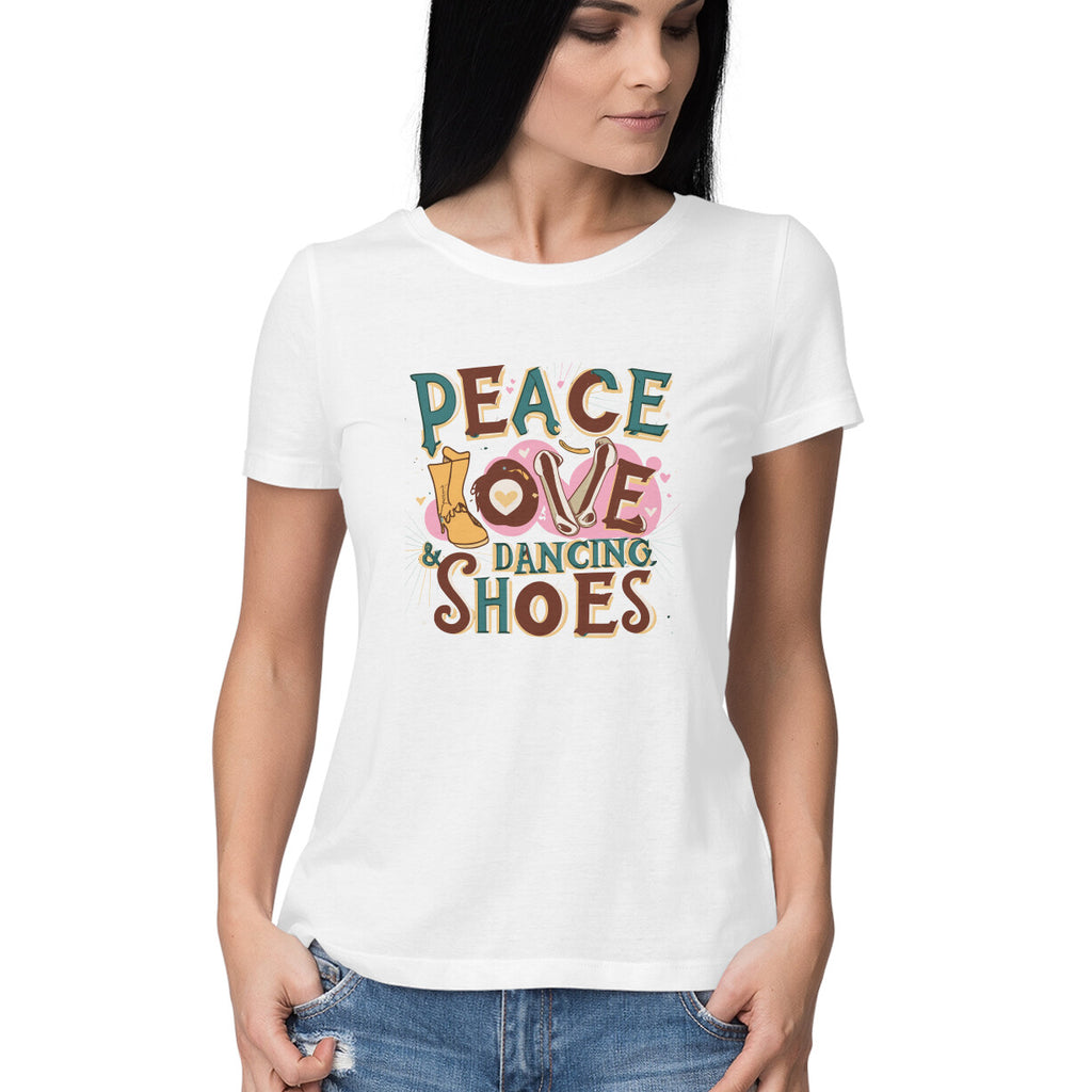 Women's Peace Love Dancing Shoes Graphics Printed T-Shirt