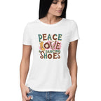 Women's Peace Love Dancing Shoes Graphics Printed T-Shirt