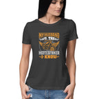 Women's My Husband IS The Hottest Biker I know Graphics Printed T-Shirt