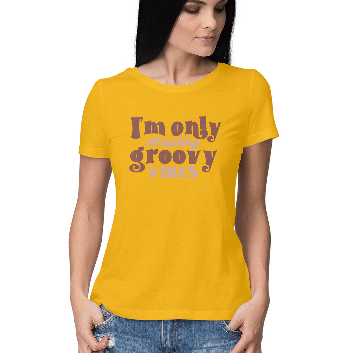 Women's I am only accepting Groovy Vibes Design Printed T-Shirt