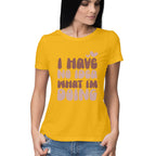 Women's I Have No Idea What I Am Doing Design Printed T-Shirt