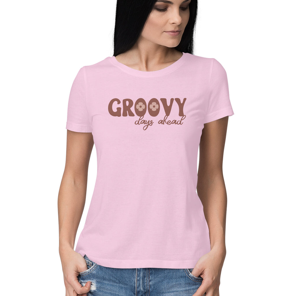 Women's Groovy Days Ahead Design Printed T-Shirt