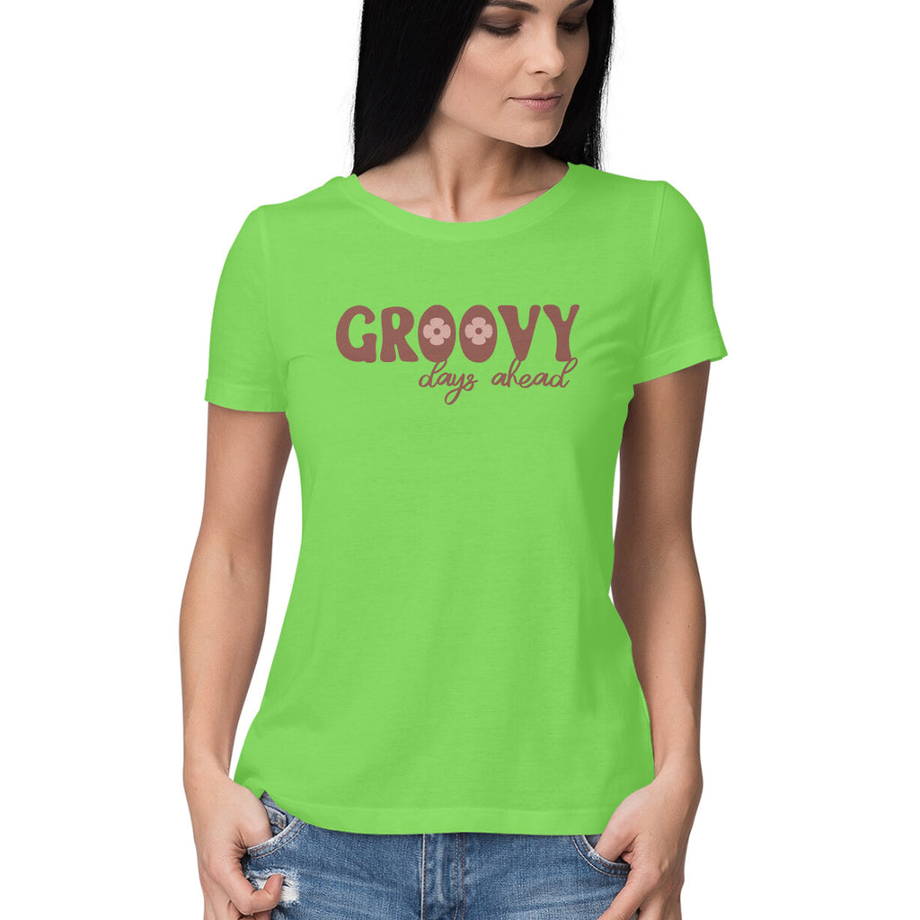 Women's Groovy Days Ahead Design Printed T-Shirt
