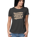 Women's In Every Woman This Is A Queen Design Printed T-Shirt