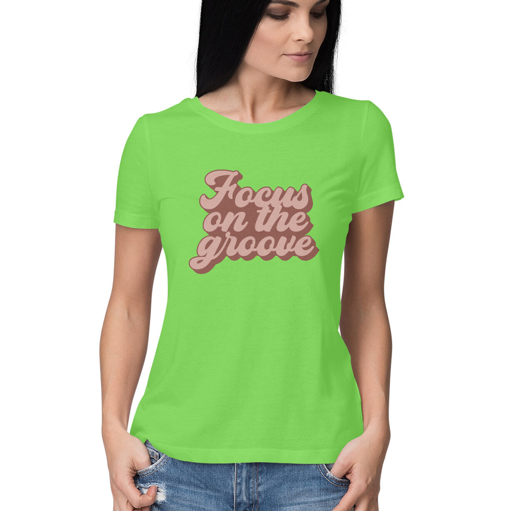 Women's Focus On The Groove Design Printed T-Shirt