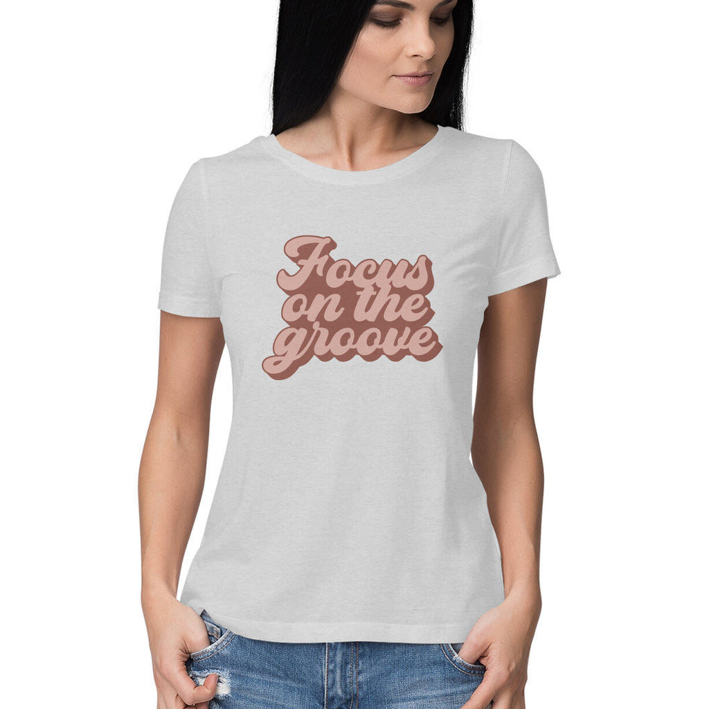 Women's Focus On The Groove Design Printed T-Shirt