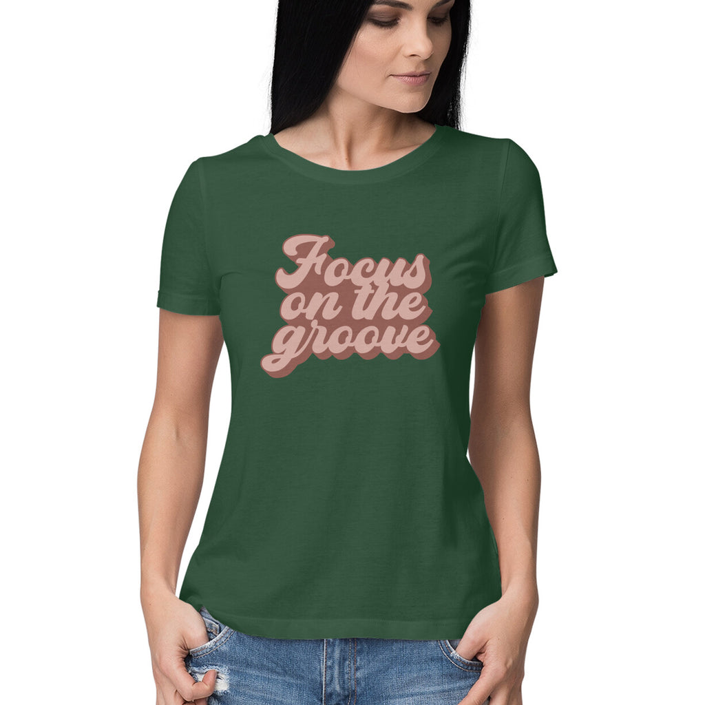 Women's Focus On The Groove Design Printed T-Shirt