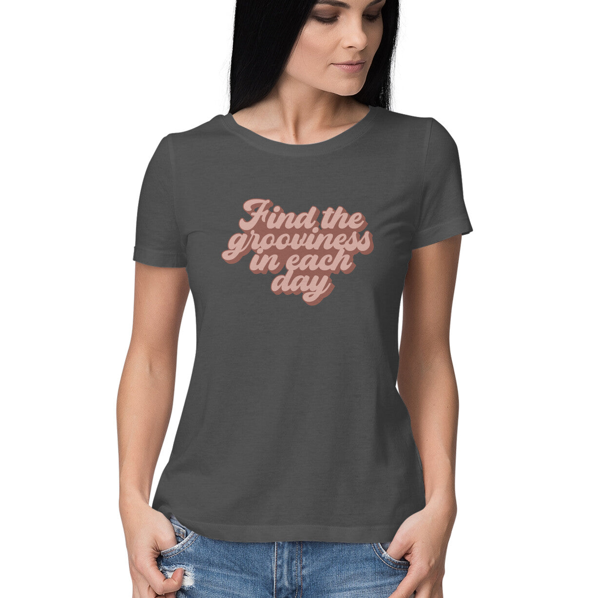 Women's Find The Grooviness in Each Day Design Printed T-Shirt