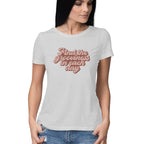 Women's Find The Grooviness in Each Day Design Printed T-Shirt