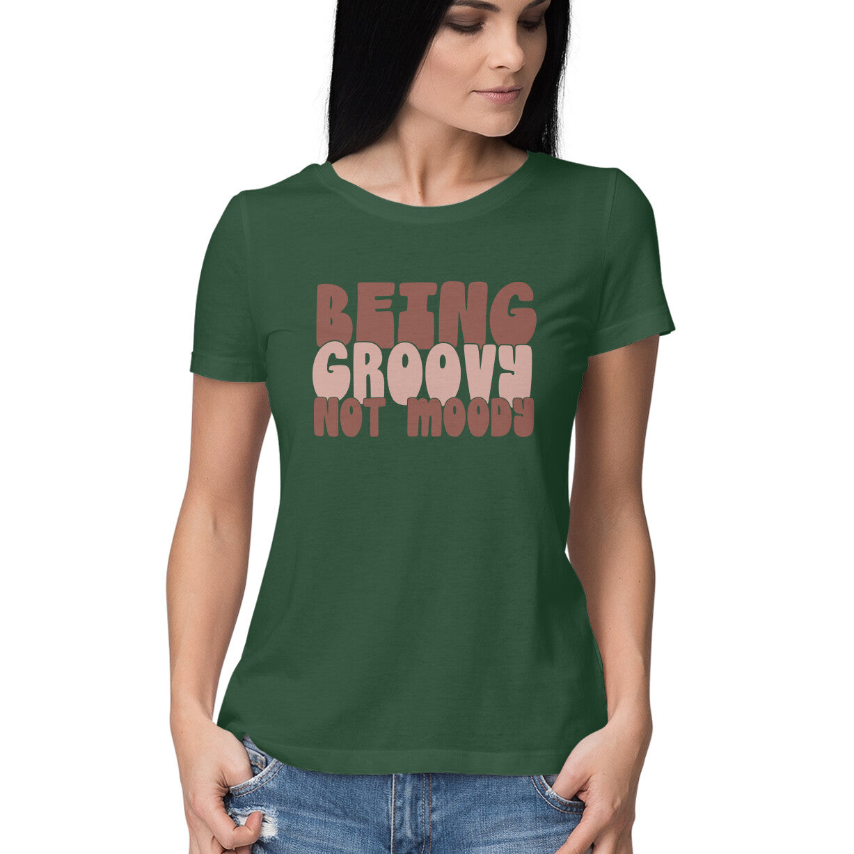 Women's Being Groovy Not Moody Design Printed T-Shirt