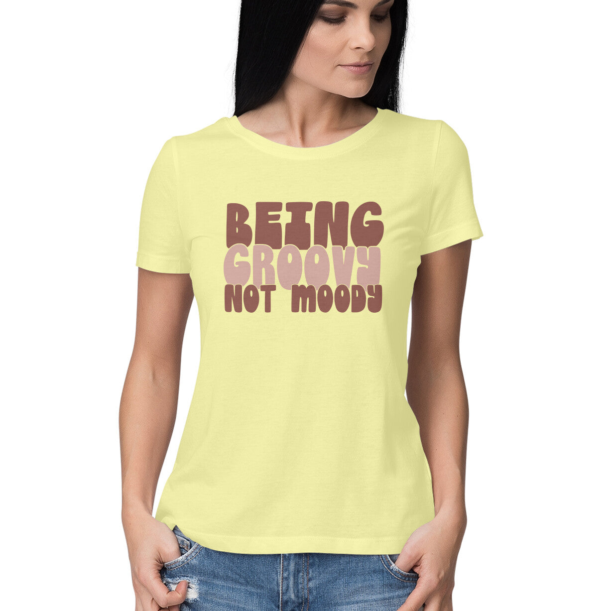 Women's Being Groovy Not Moody Design Printed T-Shirt
