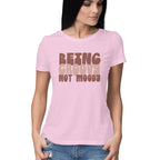 Women's Being Groovy Not Moody Design Printed T-Shirt