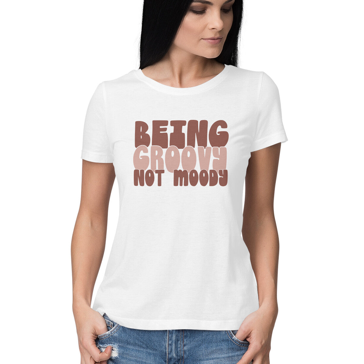 Women's Being Groovy Not Moody Design Printed T-Shirt