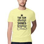 Men's The Sun always Shines Brighter Design Printed T-Shirt