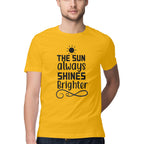 Men's The Sun always Shines Brighter Design Printed T-Shirt