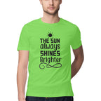 Men's The Sun always Shines Brighter Design Printed T-Shirt