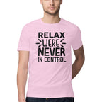 Men's Relax Were Never In Control Design Printed T-Shirt