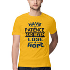 Men's Have Patience And Never Loose Hope Design Printed T-Shirt