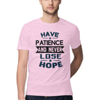 Men's Have Patience And Never Loose Hope Design Printed T-Shirt
