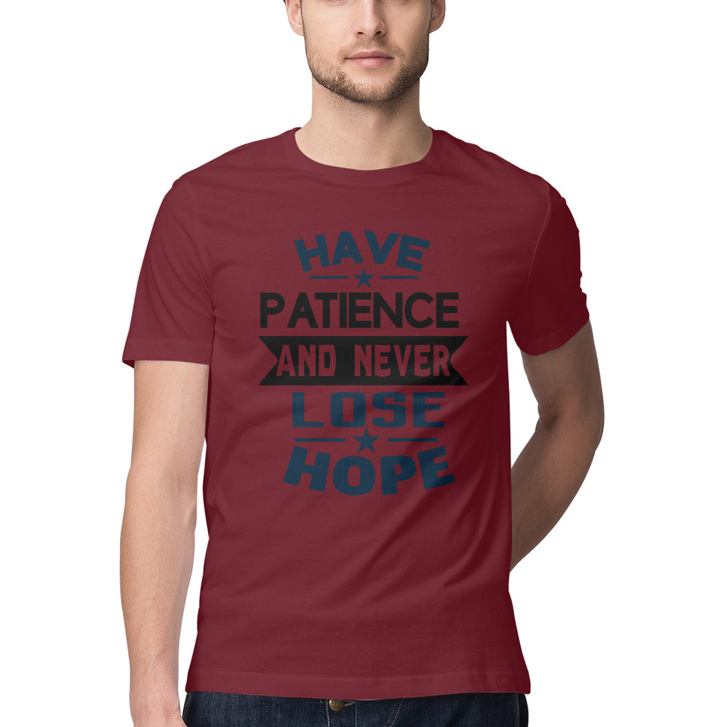 Men's Have Patience And Never Loose Hope Design Printed T-Shirt