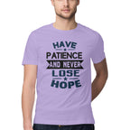 Men's Have Patience And Never Loose Hope Design Printed T-Shirt