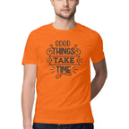 Men's Good Things Take Time Design Printed T-Shirt