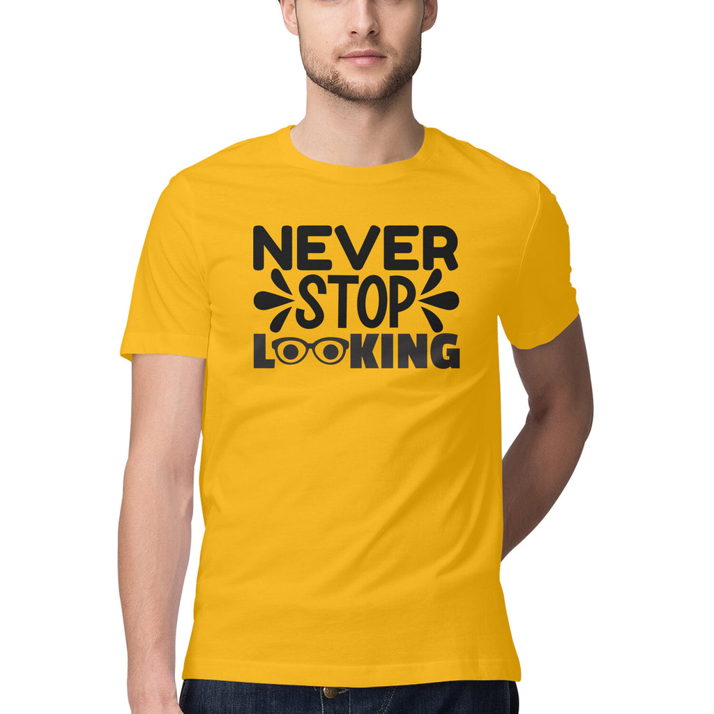 Men's Never Stop Looking Design Printed T-Shirt