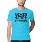 Men's Never Stop Looking Design Printed T-Shirt