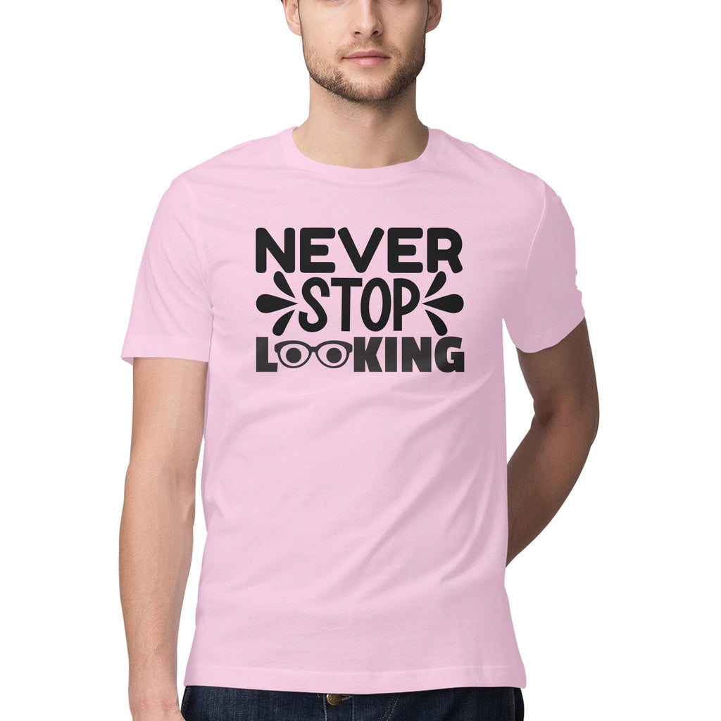 Men's Never Stop Looking Design Printed T-Shirt
