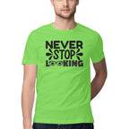 Men's Never Stop Looking Design Printed T-Shirt