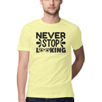 Men's Never Stop Looking Design Printed T-Shirt