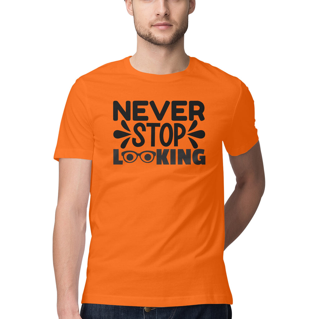 Men's Never Stop Looking Design Printed T-Shirt