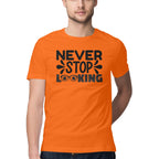 Men's Never Stop Looking Design Printed T-Shirt