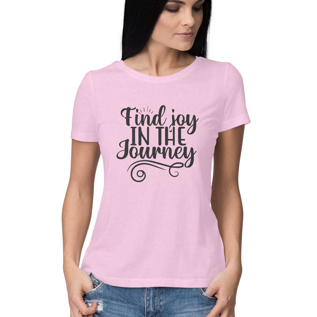 Women's Find Joy In The Journey Design Printed T-Shirt