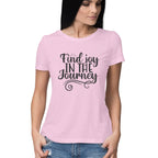 Women's Find Joy In The Journey Design Printed T-Shirt