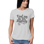 Women's Find Joy In The Journey Design Printed T-Shirt